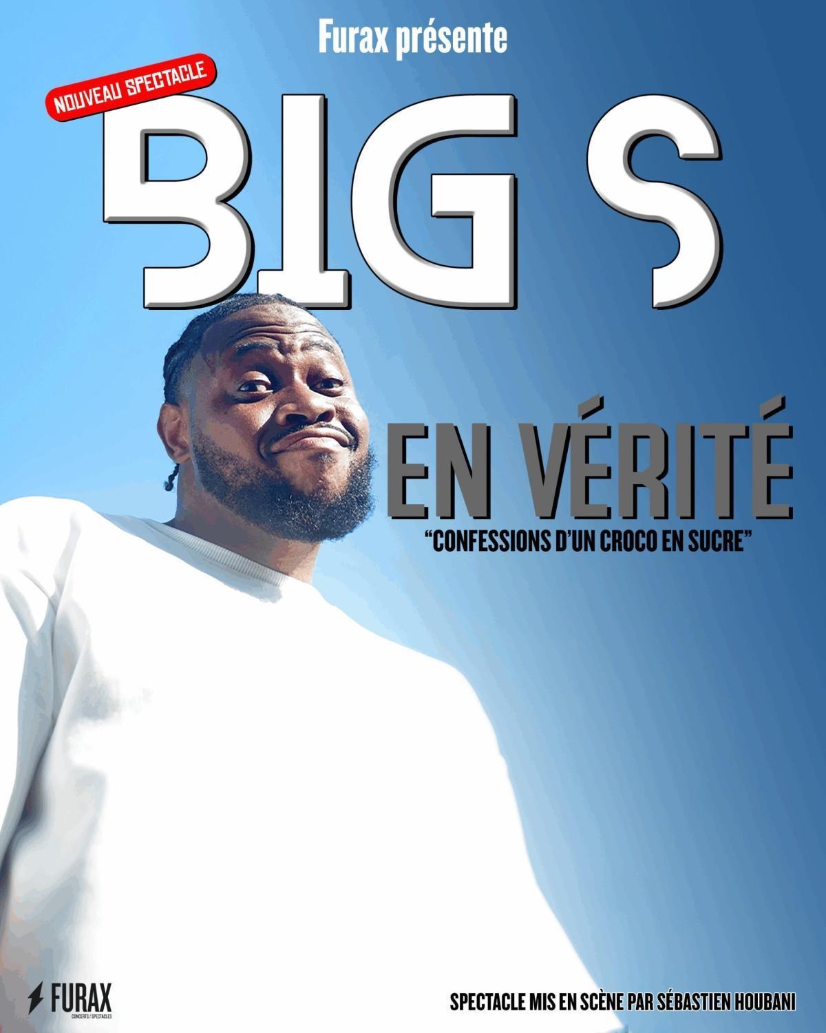 BIG S En vérité à la Comédie La Rochelle BIG S En vérité à la Comédie La Rochelle