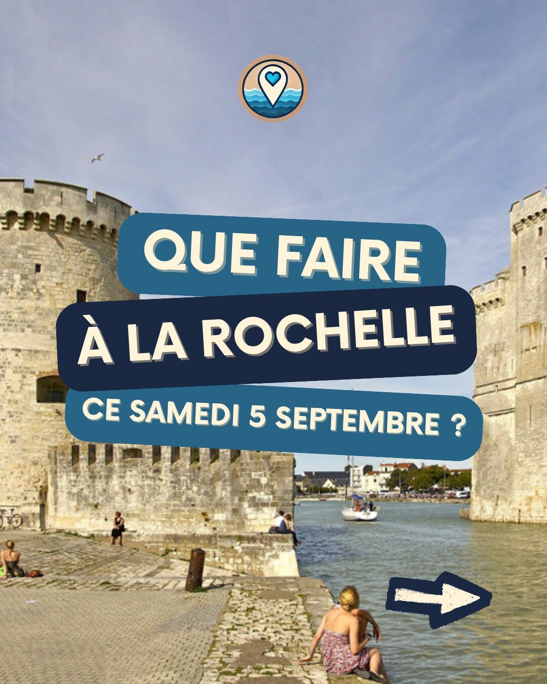 Que faire à La Rochelle le samedi 5 septembre 2026 ? Notre sélection sorties & événements Que faire à La Rochelle le samedi 5 septembre 2026 ? Notre sélection sorties & événements