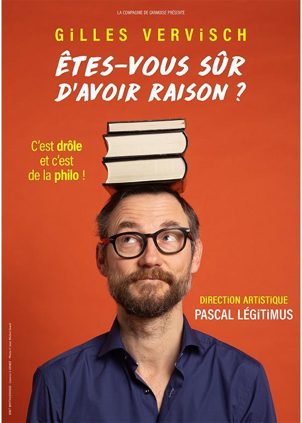 ⭐ Êtes-vous sûr d'avoir raison ? de Gilles Vervisch à L'Azile ⭐ Êtes-vous sûr d'avoir raison ? de Gilles Vervisch à L'Azile