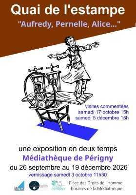 Exposition du Quai de l'Estampe à la médiathèque de Périgny Exposition du Quai de l'Estampe à la médiathèque de Périgny