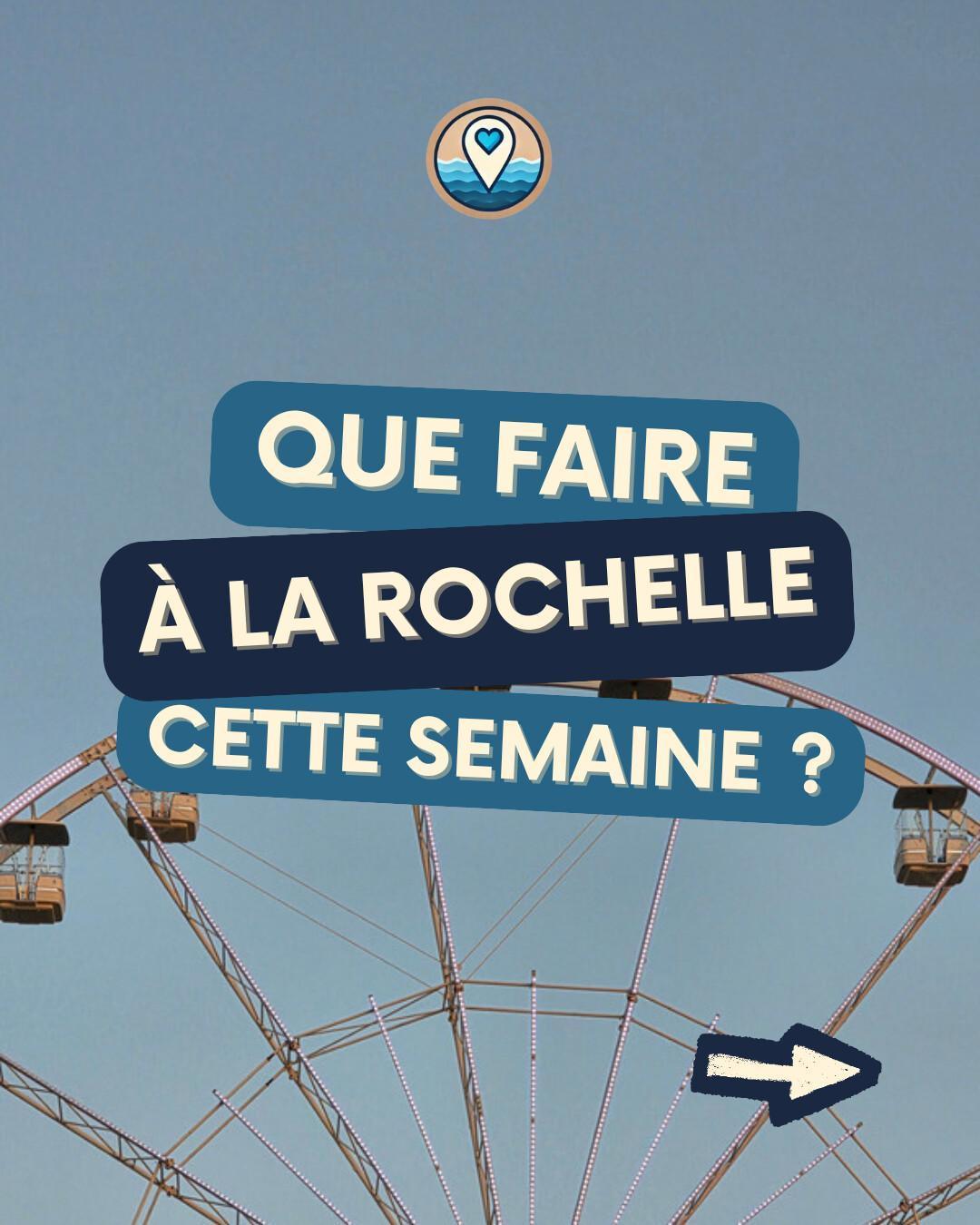 Que faire à La Rochelle cette semaine ? Notre sélection du mardi 22 au dimanche 27 septembre 2026 Que faire à La Rochelle cette semaine ? Notre sélection du mardi 22 au dimanche 27 septembre 2026