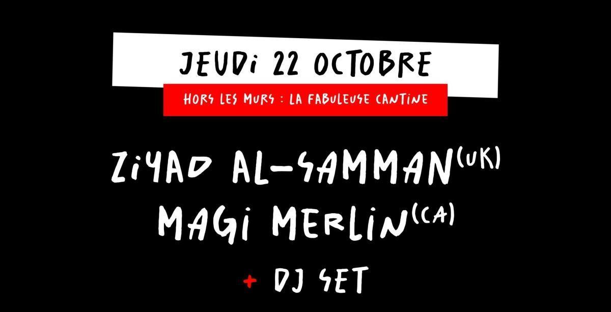 Swim Festival, Ziyad Al-Samman et Magi Merlin à La Fabuleuse Cantine Swim Festival, Ziyad Al-Samman et Magi Merlin à La Fabuleuse Cantine