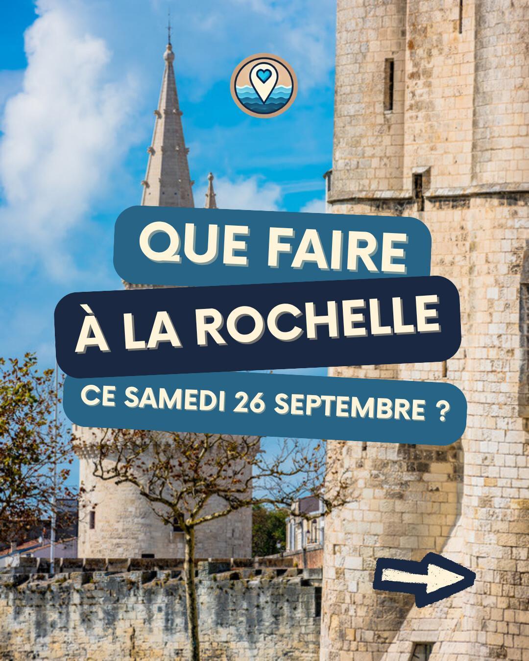 Que faire à La Rochelle le samedi 26 septembre 2026 ? Notre sélection sorties & événements Que faire à La Rochelle le samedi 26 septembre 2026 ? Notre sélection sorties & événements