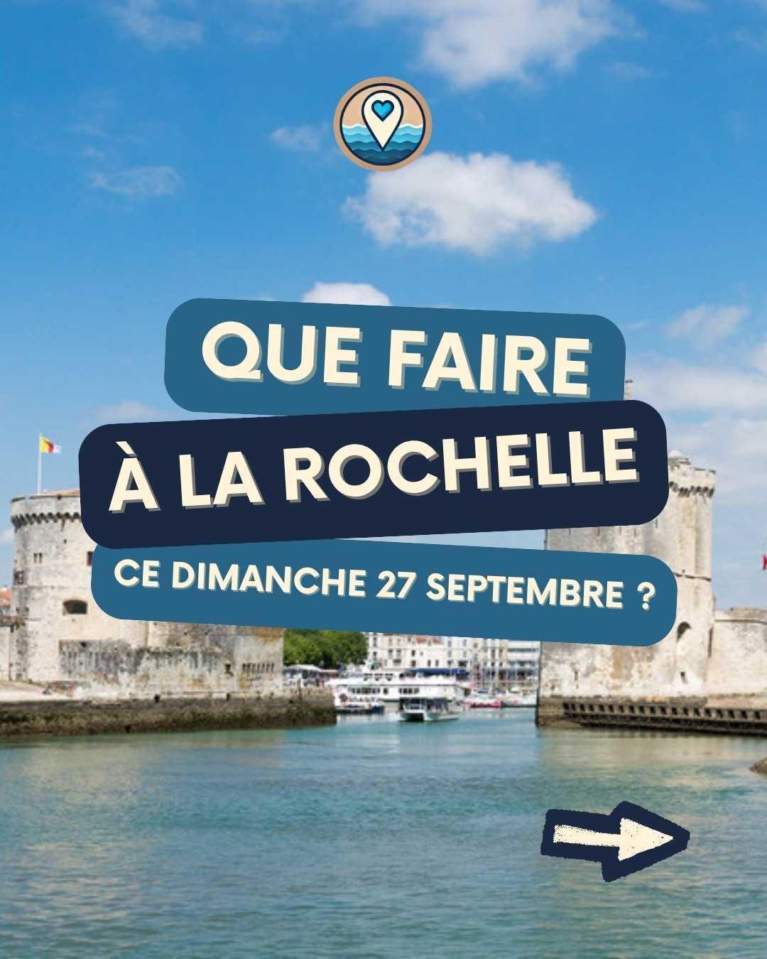 Que faire à La Rochelle le dimanche 27 septembre 2026 ? Notre sélection sorties & événements Que faire à La Rochelle le dimanche 27 septembre 2026 ? Notre sélection sorties & événements
