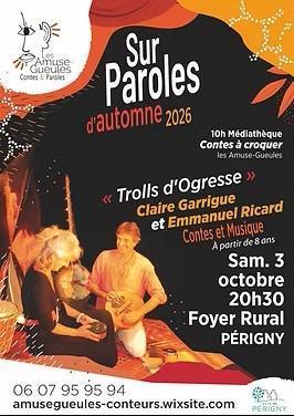 Trolls d'Ogresse, festival Parole d'Automne au Foyer rural de Périgny Trolls d'Ogresse, festival Parole d'Automne au Foyer rural de Périgny
