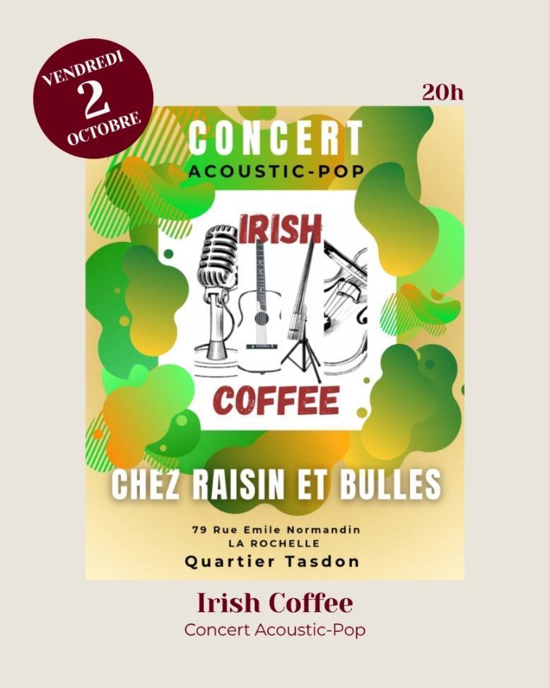 ⭐ Concert Irish Coffee chez Raisin & Bulles Tasdon ⭐ Concert Irish Coffee chez Raisin & Bulles Tasdon