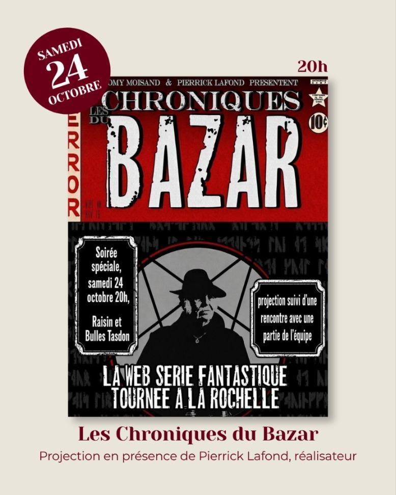 ⭐ Projection Les Chroniques du Bazar chez Raisin & Bulles Tasdon ⭐ Projection Les Chroniques du Bazar chez Raisin & Bulles Tasdon