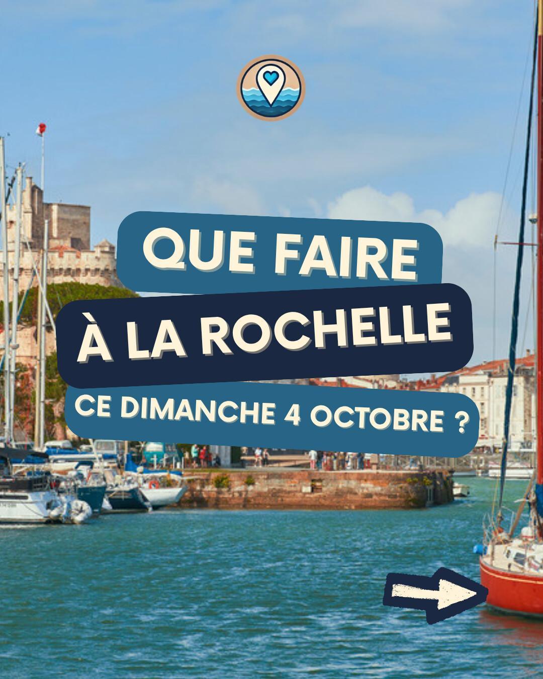 Que faire à La Rochelle le dimanche 4 octobre 2026 ? Notre sélection sorties & événements Que faire à La Rochelle le dimanche 4 octobre 2026 ? Notre sélection sorties & événements
