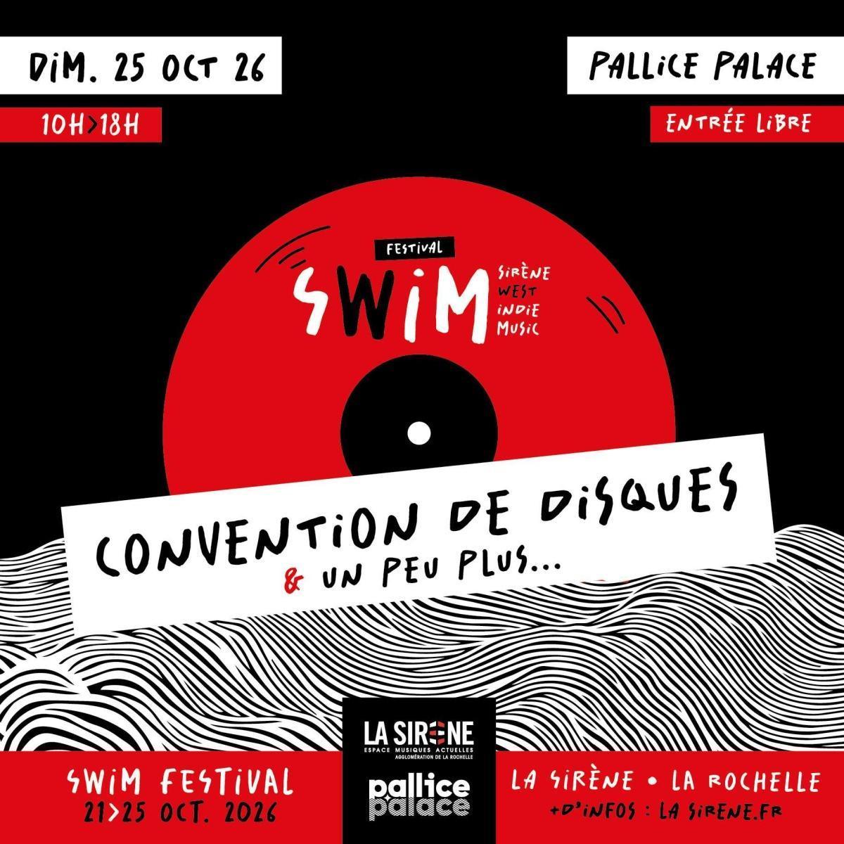 Swim Festival, Convention de disques et un peu plus au Pallice Palace Swim Festival, Convention de disques et un peu plus au Pallice Palace