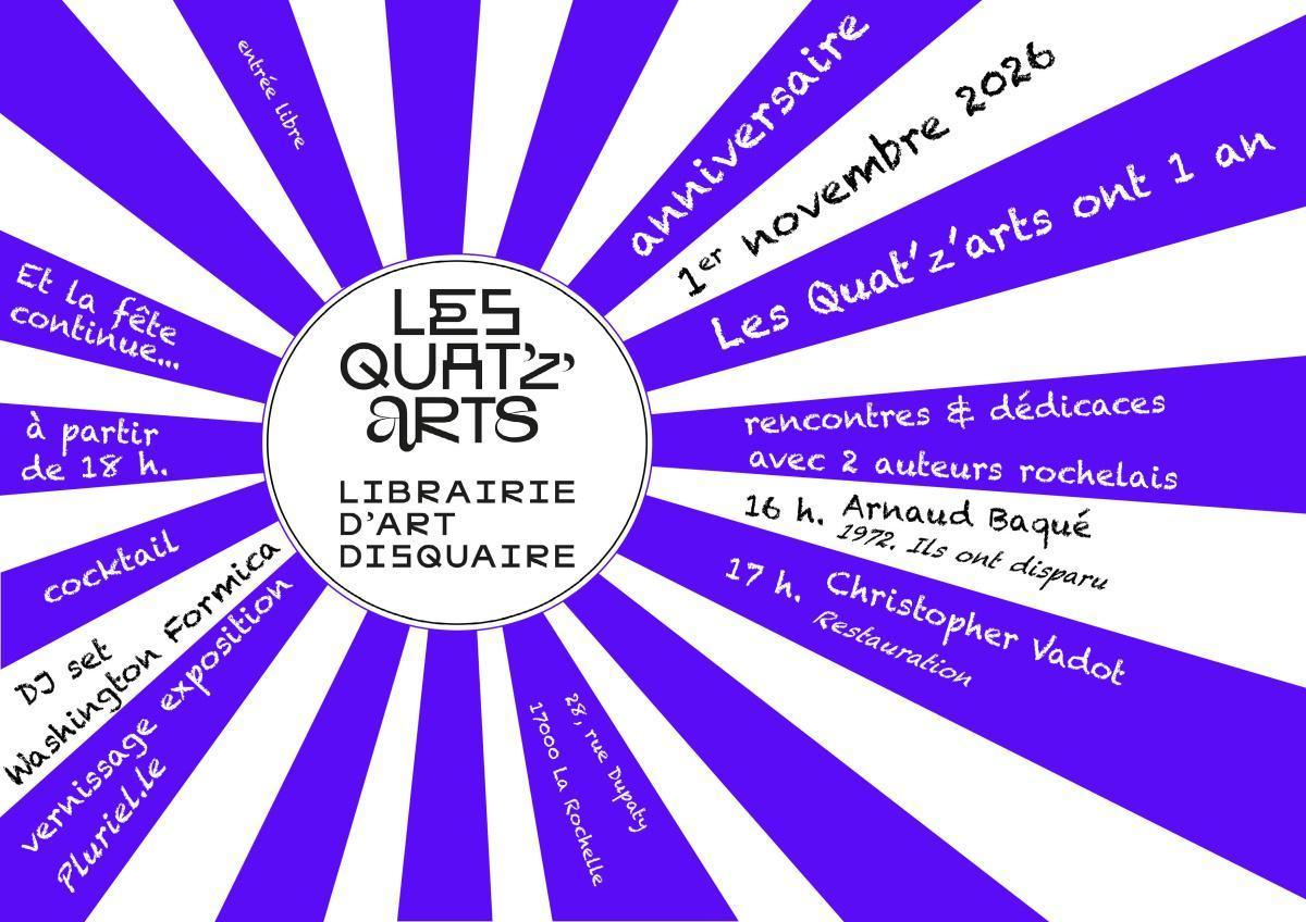 Anniversaire des Quat'z'arts, dédicaces et vernissage Pluriel.le