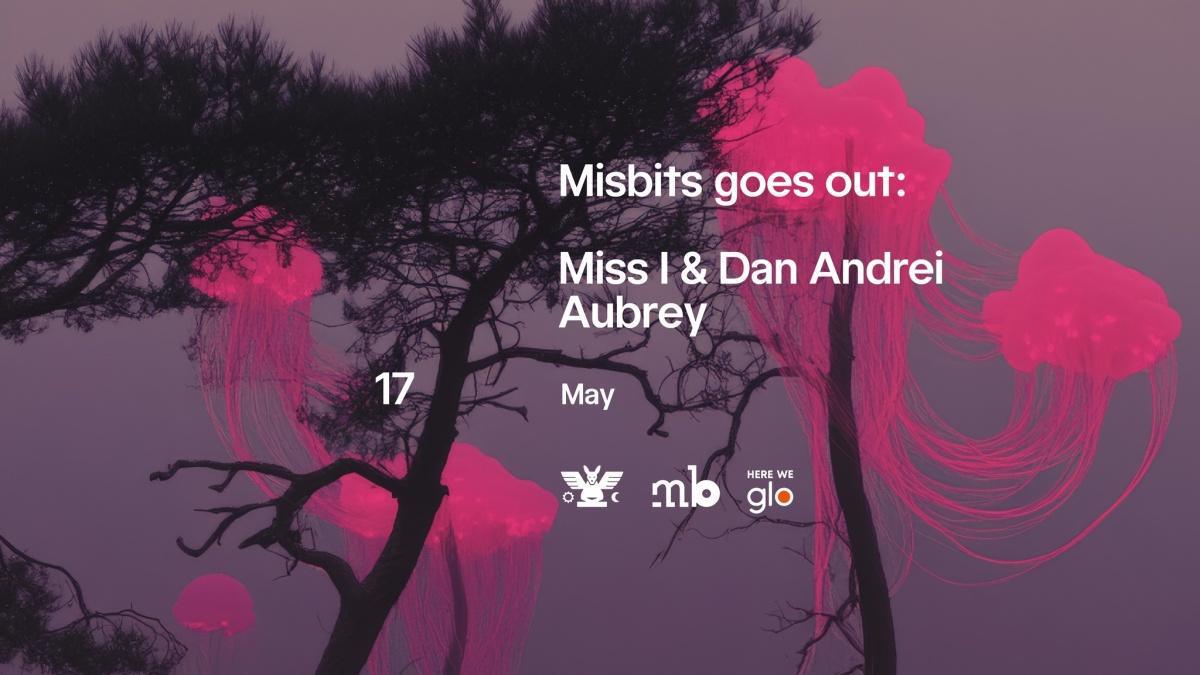 GH 17.05 | Misbits goes out
