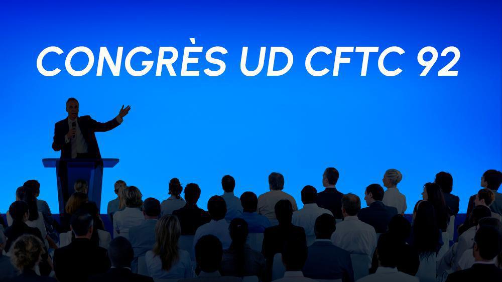 Retour de Congrès UD CFTC 92 Retour de Congrès UD CFTC 92