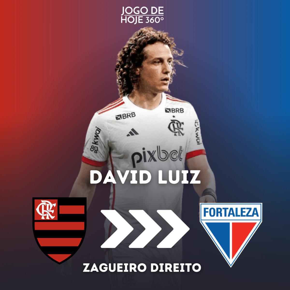 David Luiz; Flamengo > Fortaleza