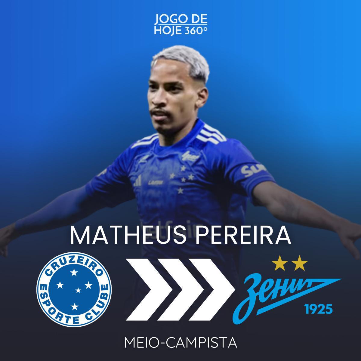Matheus Pereira; Cruzeiro > Zenit Matheus Pereira; Cruzeiro > Zenit