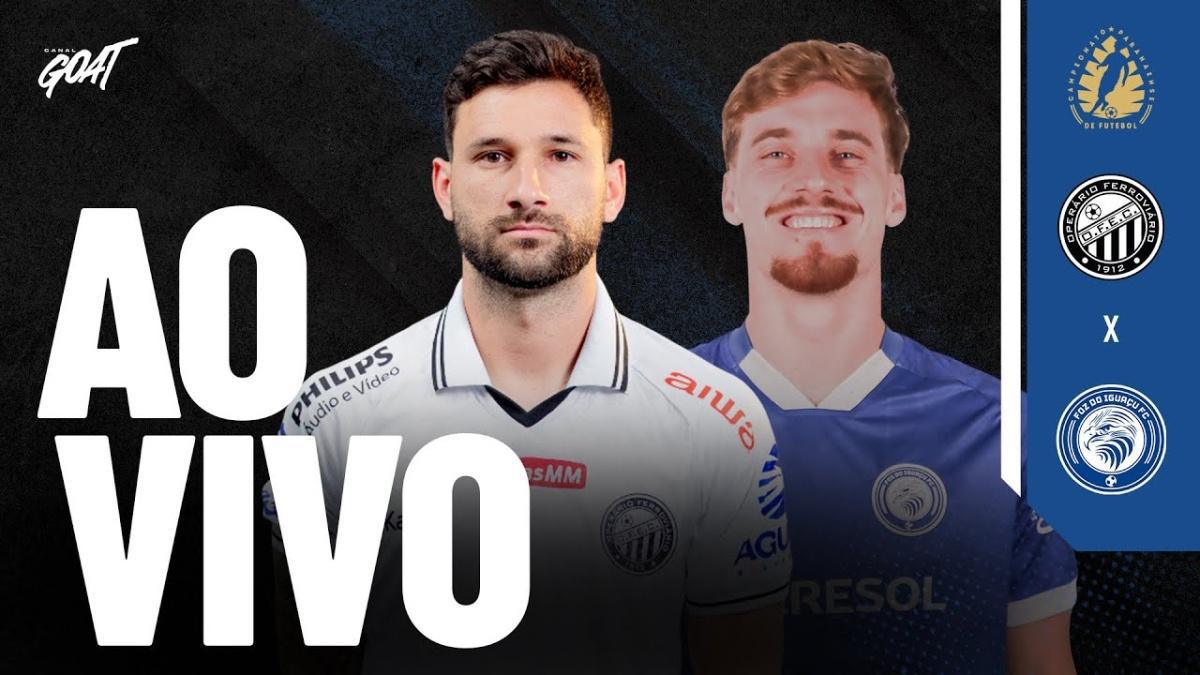 Operário x Foz do Iguaçu | Campeonato Paranaense - Ao Vivo e Com Imagens