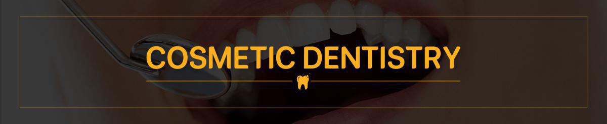 COSMETIC DENTISTRY