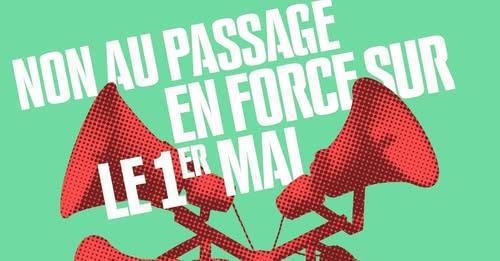 Non au passage en force sur le 1er mai !