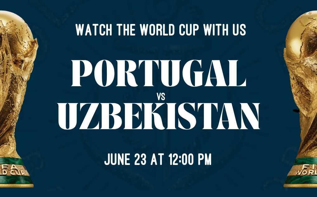 Portugal vs Uzbekistan Watch Party