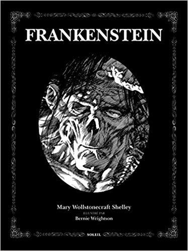 Frankenstein Ou Le Promethee Moderne Frankenstein Or The Modern Prometheus Mary W Shelley 1818