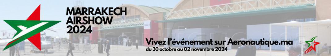 🛩️ Marrakech Airshow 2024 : Le Maroc renforce sa puissance aéronautique militaire avec de nouveaux accords stratégiques 🛩️ Marrakech Airshow 2024 : Le Maroc renforce sa puissance aéronautique militaire avec de nouveaux accords stratégiques