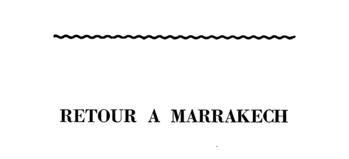 Retour à Marrakech, 1964 : un témoignage entre nostalgie et Maroc indépendant