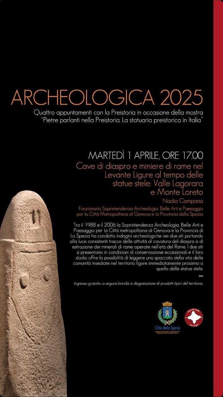 Cave di diaspro e miniere di rame nel Levante Ligure al tempo delle statue stele: Valle Lagorara e Monte Loreto (inizio ore 17.00)