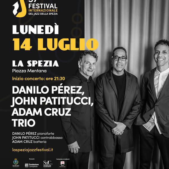 Danilo Pérez, John Patitucci, Adam Cruz Trio (start h. 21.30)
