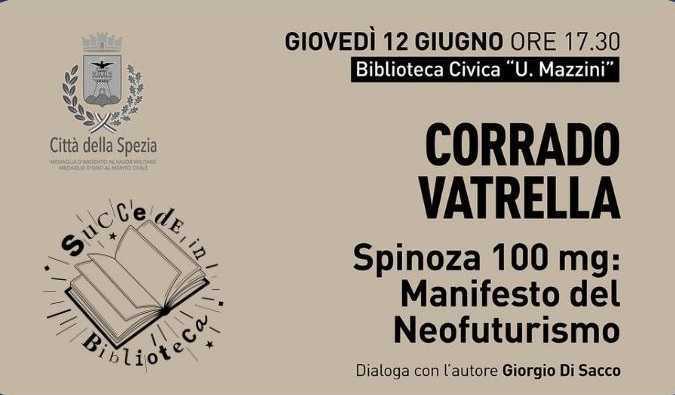 Corrado Vetrella "Spinoza 100 mg: Manifesto del Neofuturismo" (inizio ore 17.30)