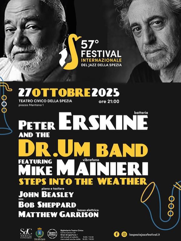 57° Festival Internazionale del Jazz - Peter Erskine and the Dr. UM Band feat. Mike Mainieri – Steps into the Weather (inizio ore 21.00)