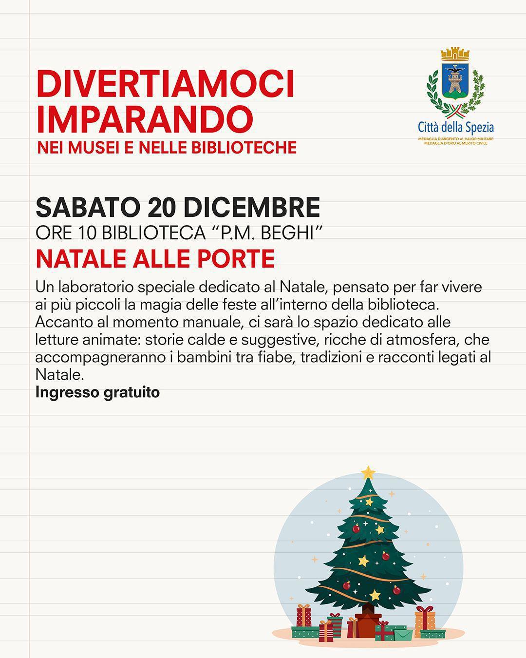Natale nei musei e nelle biblioteche: Laboratorio “Natale alle porte” (inizio ore 10.00) Natale nei musei e nelle biblioteche: Laboratorio “Natale alle porte” (inizio ore 10.00)