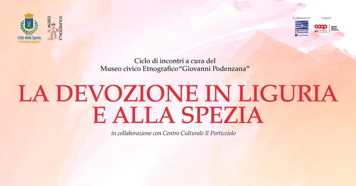 La devozione in Liguria e alla Spezia (inizio ore 17.00)