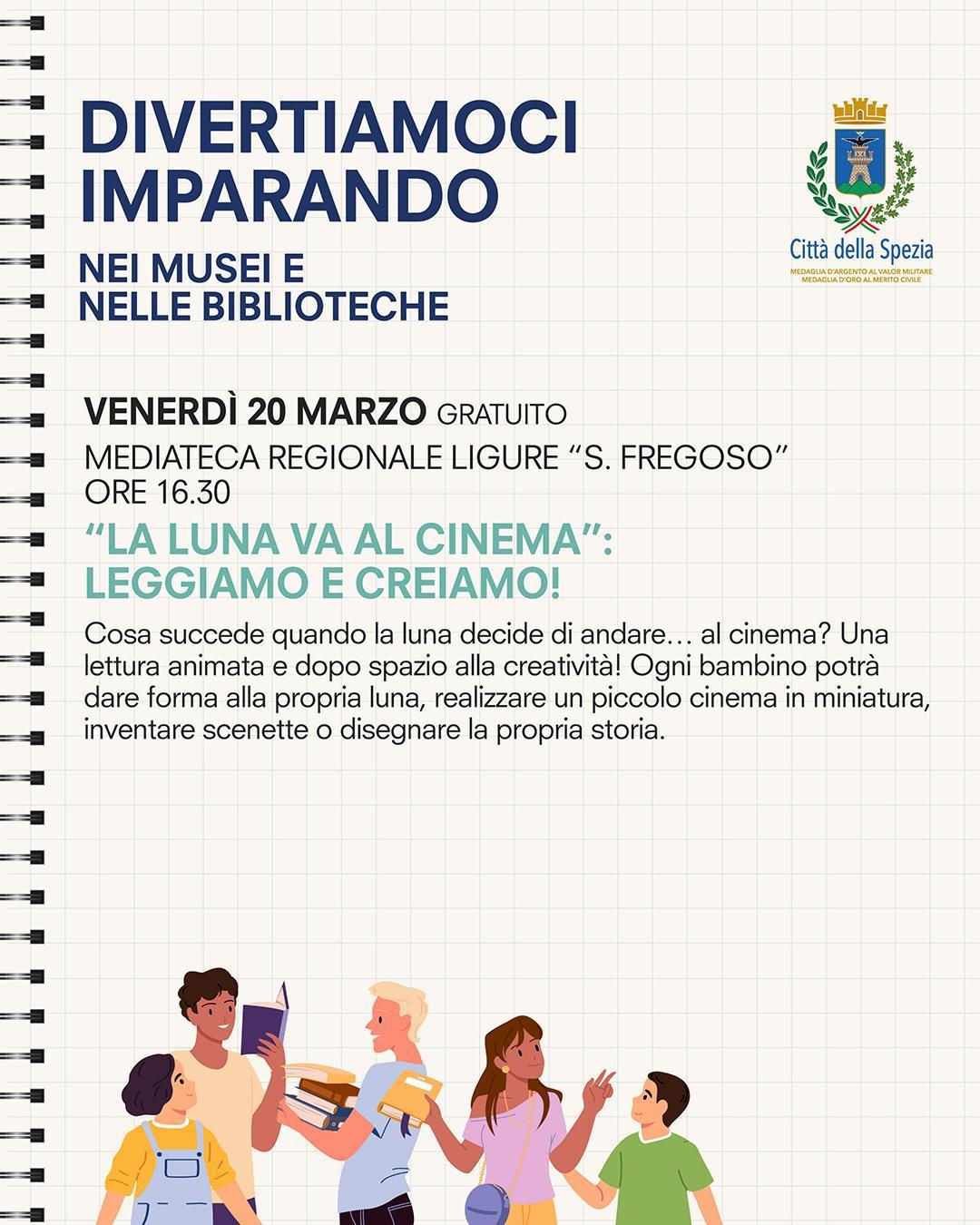 “Divertiamoci imparando nei Musei e nelle Biblioteche” “La luna va al cinema: leggiamo e creiamo!” (inizio ore 16.30)