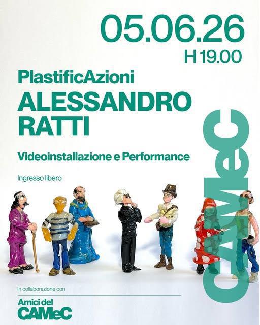 "PlastificAzioni" di Alessandro Ratti (inizio ore 19.00)