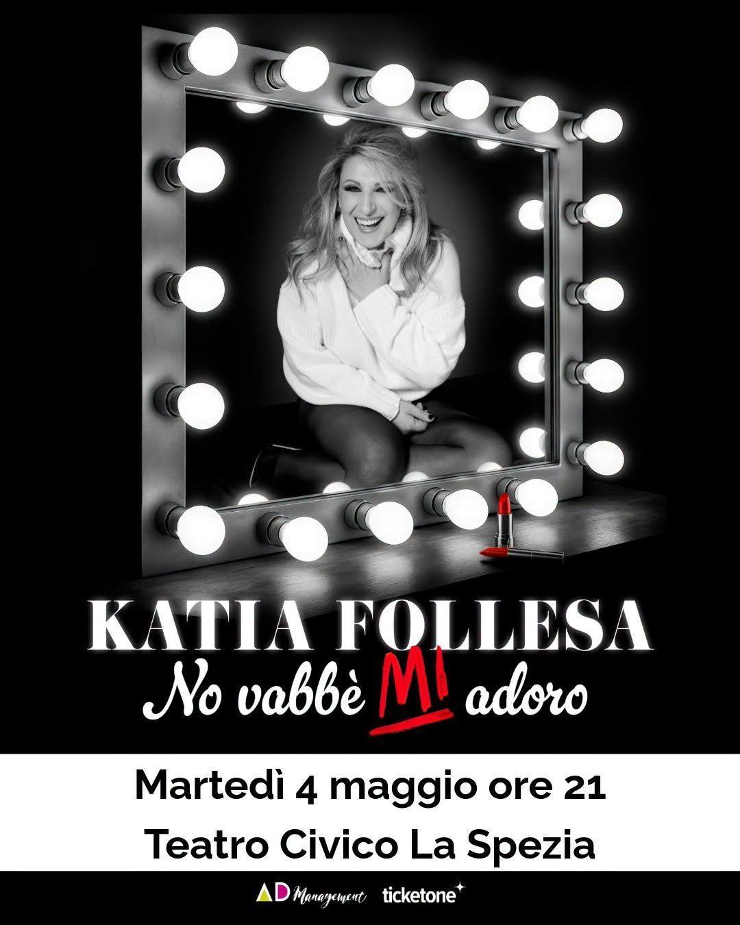 Katia Follesa "No Vabbè Mi Adoro" (Inizio ore 21.00)