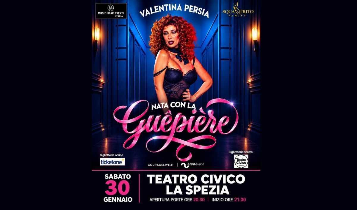 Valentina Persia "Nata con la Guèpière" (Inizio ore 21.00)