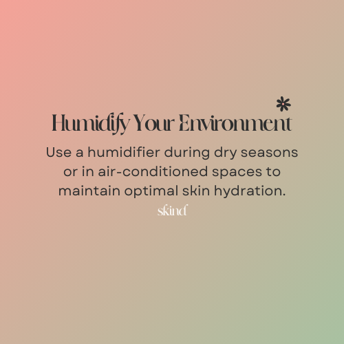 Humidify Your Environment