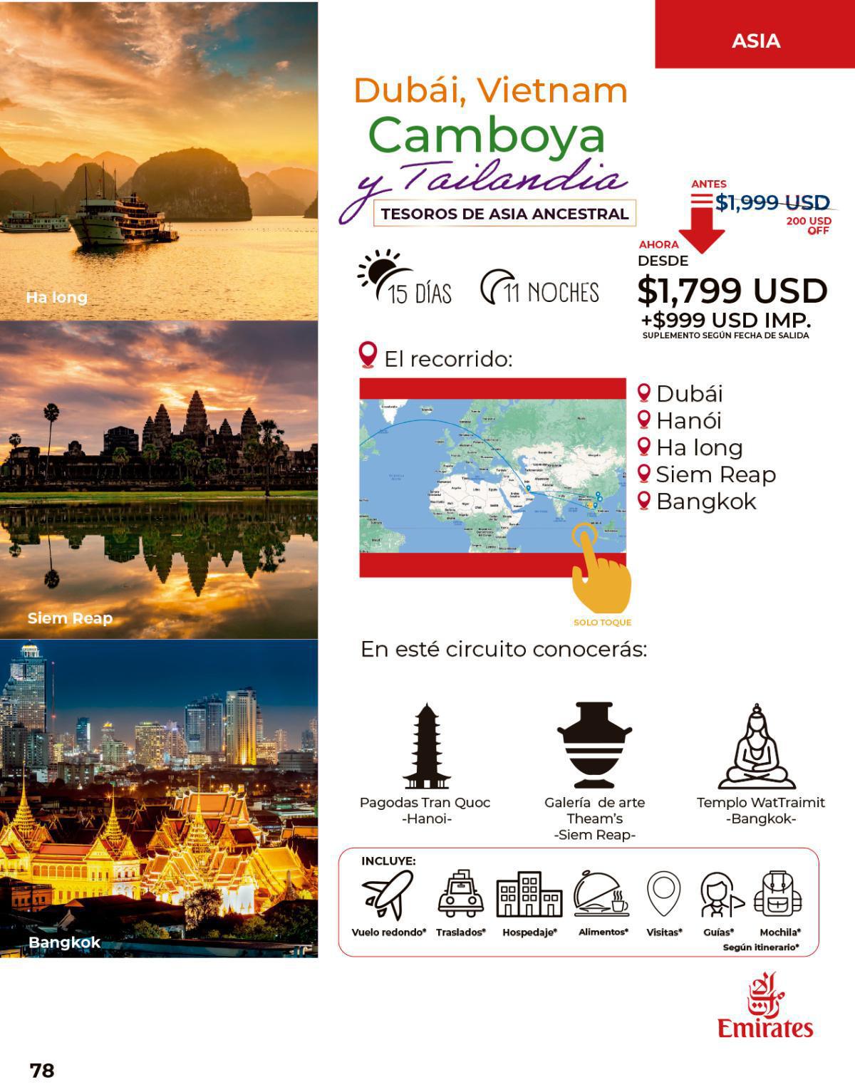 Dubái, Vietnam, Camboya y Tailandia