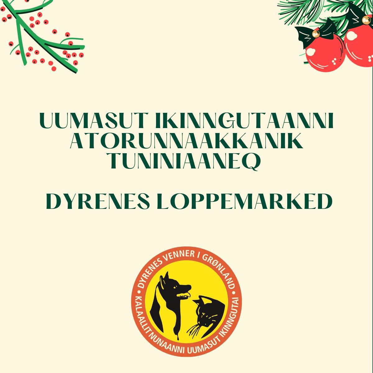 Uumasut ikinngutaanni atorunnaakkanik tuniniaaneq/ Dyrenes loppemarked/ Fleamarket at the animal shelter