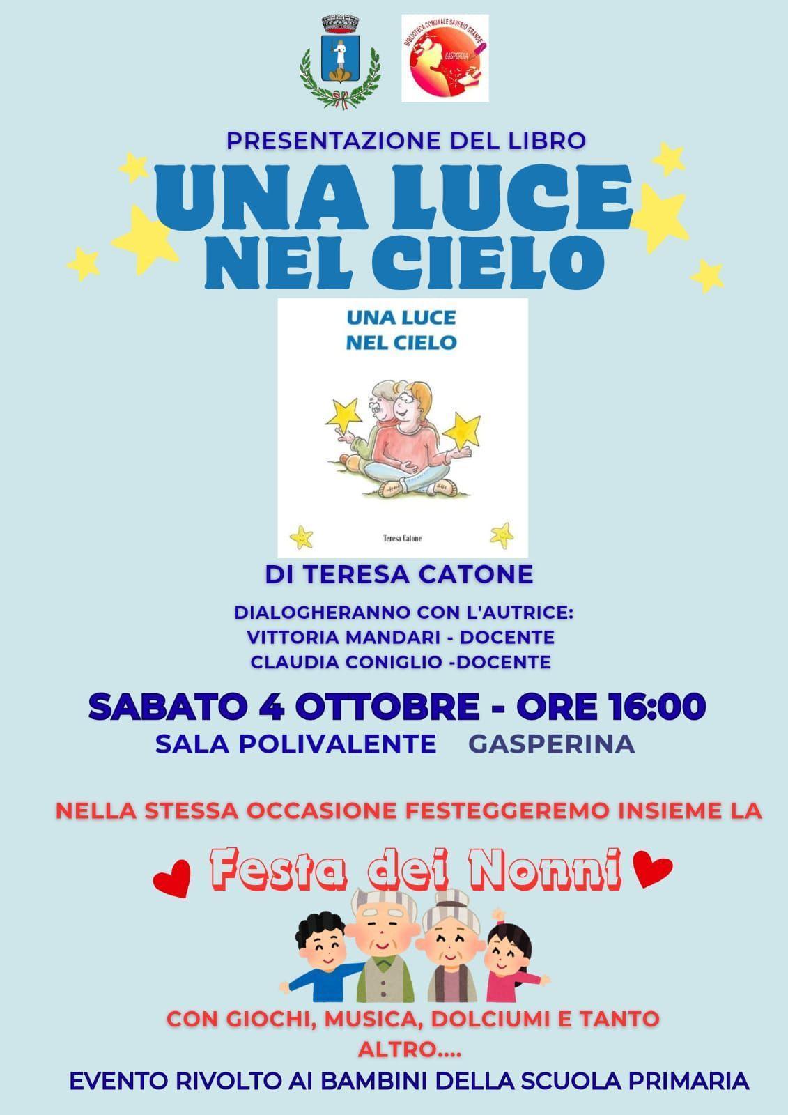 Presentazione "Una luce nel cielo" di Teresa Catone (inizio ore 16.00)