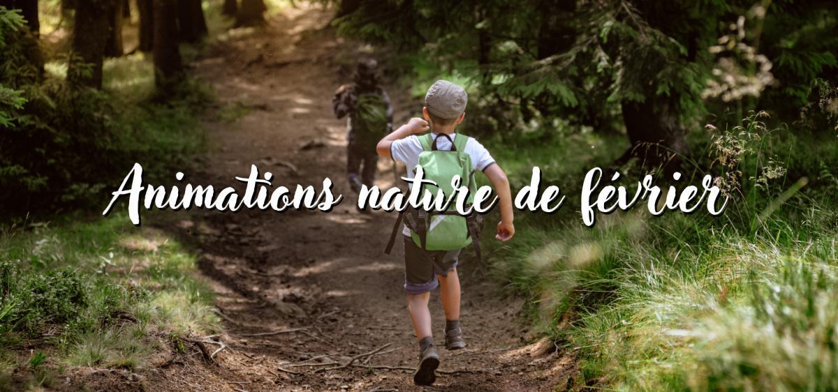 En février, partez à la découverte de la nature avec nous En février, partez à la découverte de la nature avec nous