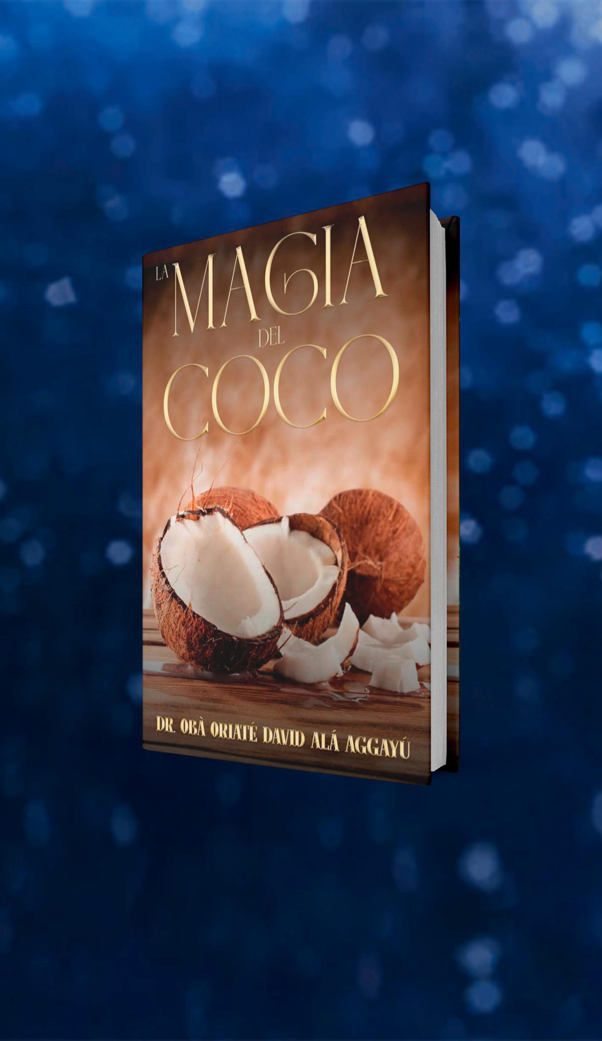 LA MAGIA DEL COCO LA MAGIA DEL COCO