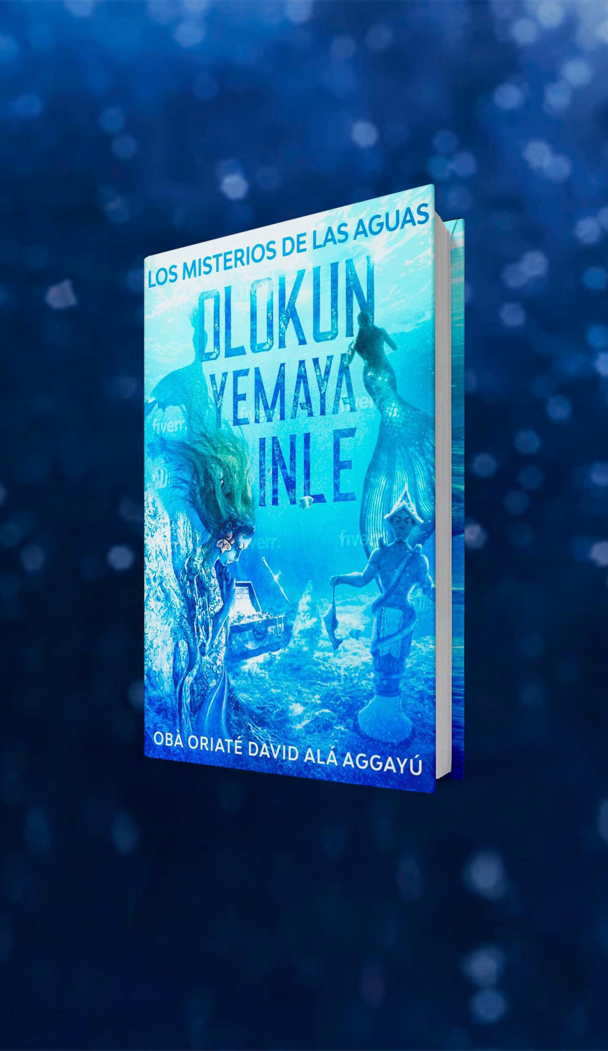 LOS MISTERIOS DE LAS AGUAS - "OLOKUN, YEMAYA, INLE"