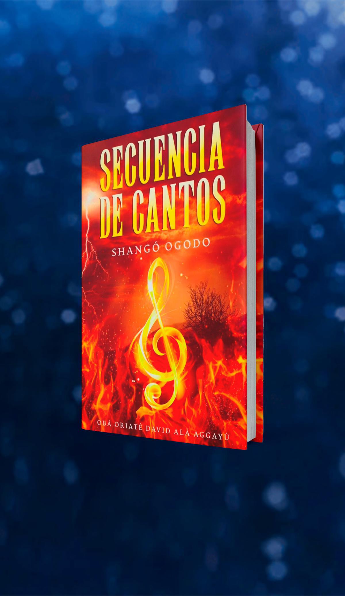 SHANGÓ OGODO- SECUENCIA DE CANTOS - AUDIO & VIDEO SHANGÓ OGODO- SECUENCIA DE CANTOS - AUDIO & VIDEO