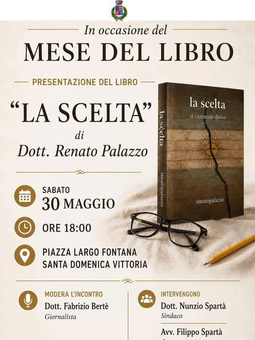Mese del Libro 2026 - presentazione del libro “La Scelta” del Dott. Renato Palazzo (inizio ore 18.00)