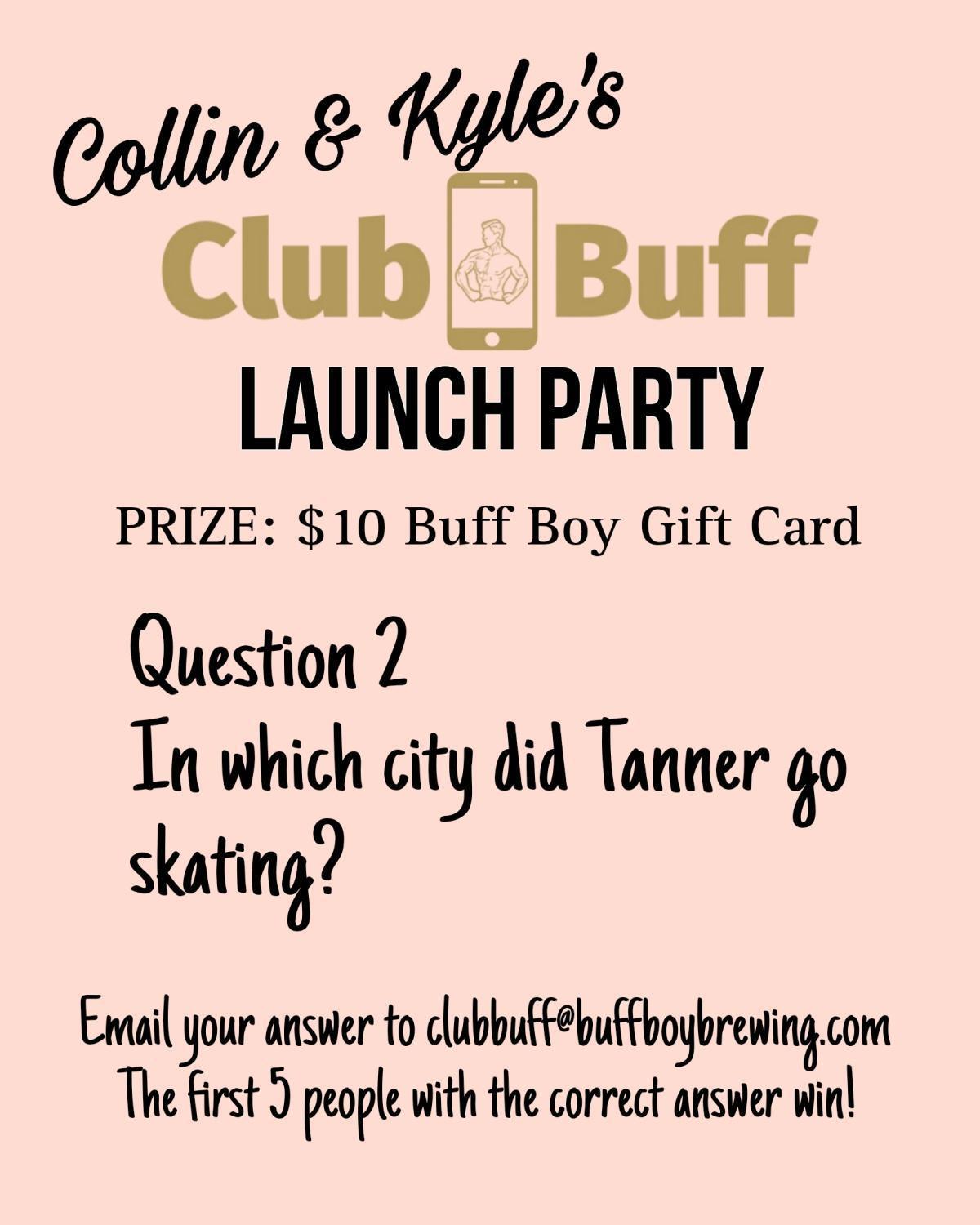 Club Buff Launch Party! Club Buff Launch Party!