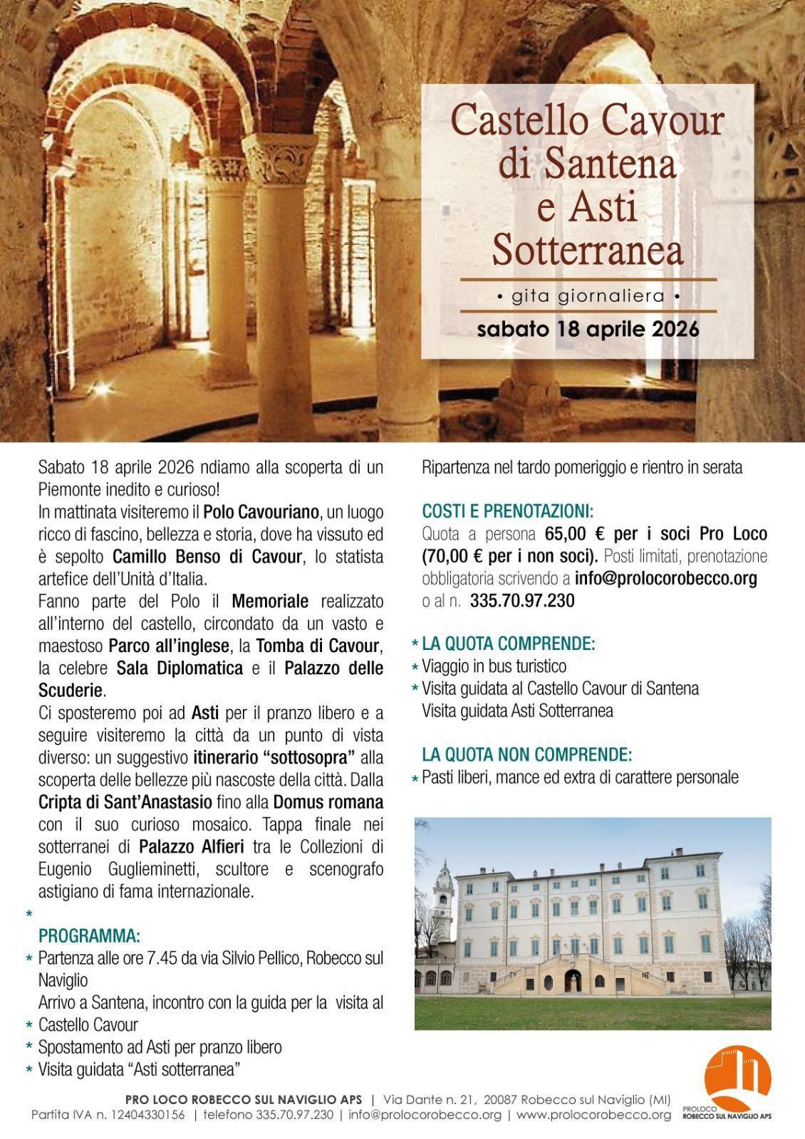 Gita giornaliera al Castello di Cavour a Santena e visita Asti sotterranea (partenza ore 07:45)