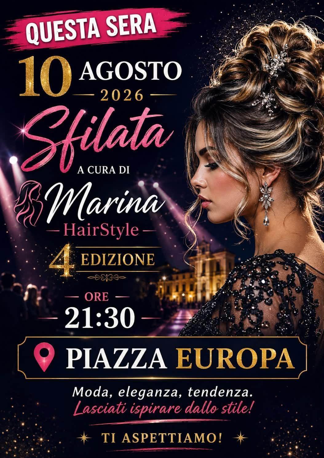 Sfilata a cura di Marina HairStyle (Inizio ore 21.30)