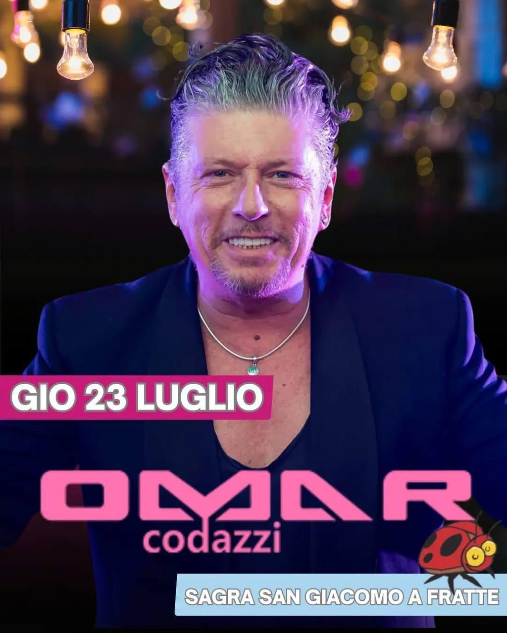 Omar Codazzi - Sagra San Giacomo 2026 (inizio ore 21:30) Omar Codazzi - Sagra San Giacomo 2026 (inizio ore 21:30)