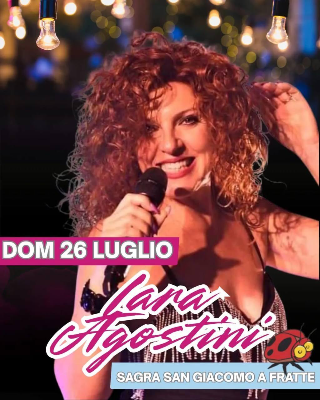 Lara Agostini - Sagra San Giacomo 2026 (inizio ore 21:30) Lara Agostini - Sagra San Giacomo 2026 (inizio ore 21:30)