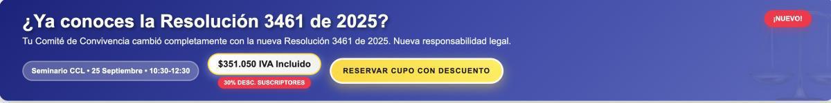 Comités de Convivencia Laboral: Seminario Resolución 3461 de 2025